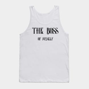 The Boss of Myself Tank Top